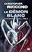 Le Démon blanc (Le Dévoreur de soleil, #3)
