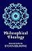 Philosophical Theology: Selected Works by Steven Colborne
