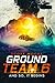 Ground Team 6: And So, It Begins