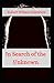 In Search of the Unknown: Robert William Chambers (Science Fiction, Classics, Literature) [Annotated]
