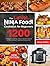 The latest Ninja Foodi Cookbook for Beginners 2021: 1200-Day Easy & Delicious Air Fryer, Pressure Cooker, Broil, Dehydrate, and Slow Cook Recipes for Beginners and Advanced Users