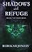 Shadows and Refuge
