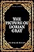 The Picture Of Dorian Gray: With Original Annotation