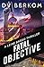 Fatal Objective: A Leine Basso Thriller