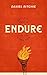 Endure: Building Faith for the Long Run