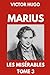 Marius | Les Misérables Tome 3: Édition Collector Annotée (French Edition)
