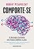 Comporte-se - A biologia humana em nosso melhor e pior (Em Portugues do Brasil)