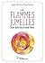 Les flammes jumelles : en route vers Soi: En route vers Soi