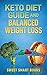 Keto Diet Guide and Balanced Weight Loss: Compare Types of Diet and Pick The Healthiest