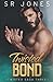 Twisted Bond (Twisted Saga)