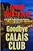 Goodbye Calais Club (DC Holly Towns #2)