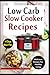 LOW CARB SLOW COOKER RECIPE...