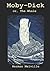 Moby-Dick: or, The Whale (Illustrated)