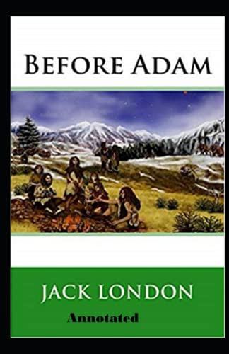 Before Adam Annotated