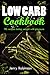 Low carb cookbook: 90 recip...
