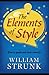 Elements of Style : Illustrated Edition