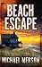 Beach Escape by Michael Merson Beach Escape by Michael Merson