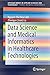 Data Science and Medical Informatics in Healthcare Technologies (SpringerBriefs in Applied Sciences and Technology)