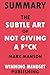 Summary: Mark Manson’s “The Subtle Art of Not Giving a F"