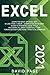 Excel 2021: Learn the basic of Excel 2021 in Less Than 1-hour | A Simplified Up-To-Date Guide to Essential Excel Skills Including All Most Commonly Used Formulae and Functions + Practical Examples