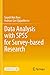 Data Analysis with SPSS for Survey-based Research
