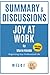 Summary & Discussions of Joy at Work by Marie Kondo & Scott Sonenshein: Organizing Your Professional Life