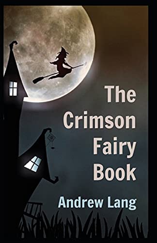 The Crimson Fairy Book By Andrew Lang childern Fairy Book: Illustrated Edition