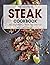 The Ultimate Steak Cookbook...