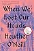 When We Lost Our Heads: A Novel