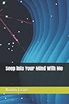 Seep into Your Mind With Me