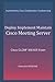 Deploy Implement Maintain Cisco Meeting Server: Implementing Cisco Collaboration Conferencing