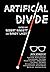 Artificial Divide