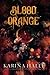 Blood Orange (The Dracula Duet, #1)