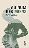 Au nom des miens by Nina Wähä