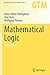 Mathematical Logic (Graduate Texts in Mathematics)