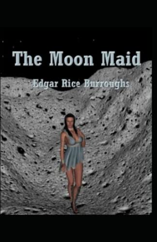 The Moon Maid Illustrated