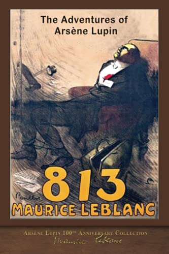 813 (Illustrated): Arsène Lupin 100th Anniversary Collection