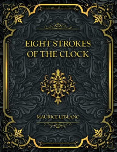 Eight Strokes of the Clock