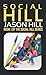 SOCIAL HILL: Book One (The Social HIll Series)