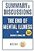 Summary & Discussions of The End of Mental Illness by Daniel G. Amen, MD: How Neuroscience is Transforming Psychiatry and Helping Prevent or Reverse ... Psychosis, Personality Disorders, and More