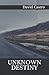 Unknown Destiny