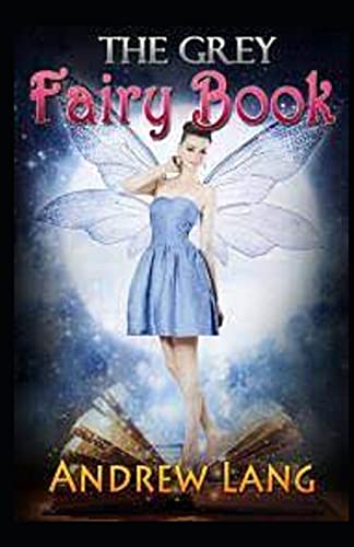 The Grey Fairy Book by Andrew Lang childern fairy book :