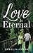 Love Is Eternal