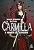 Carmilla: A vampira de Karnstein [paperback] Sheridan Le Fanu, Joseph; Montenegro, Lucas; Alonso, Erika; Hitomi Kayo, Nair; Della Pozza, Valquíria and Laino Editora, Fernando