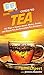 HowExpert Guide to Tea: 101 Tips to Learn about, Make, Drink, and Enjoy Tea for Everyday Tea Drinkers