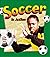 Sports in Action: Soccer in Action (Sports in Action (Paperback))