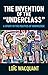 The Invention of the 'Underclass': A Study in the Politics of Knowledge