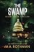 The Swamp: An Organized Crime Thriller (A Levi Yoder Novel)