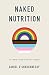 Naked Nutrition: An LGBTQ+ Guide to Diet and Lifestyle