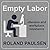 Empty Labor: Idleness And Workplace Resistance